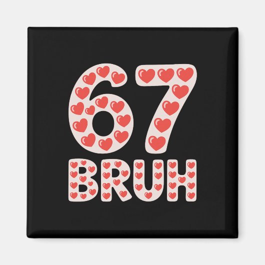 Aimant 67 cœurs Bruh de la Saint-Valentin Mème drôle (Devant)