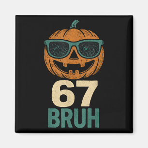 Aimant 67 Halloween Bruh Citrouille 6-7 Meme Gen Alpha Ar