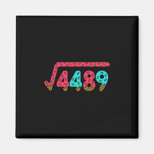 Aimant 67 Ice Cream Drip Meme Square Root 4489 Slang Math (Devant)