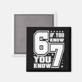 Aimant 67 If You Know You Know, Funny 67 Viral Meme Athle (Recto/Verso)