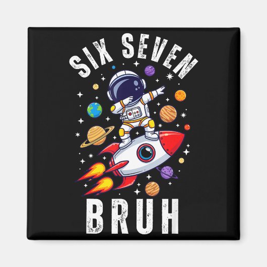 Aimant 67 Meme Astronaute Dabant Dans L'espace Drôle Six  (Devant)