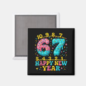 Aimant 67 Meme Countdown Happy New Year Funny Drip Number (Recto/Verso)