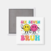Aimant 67 Meme Gen Alpha Slang 6 7 Six Seven Bruh Funny B (Recto/Verso)