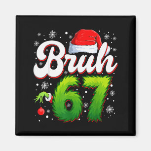Aimant 67 Noël Bruh 6 7 Mème Drôle Six Sept Gen Alp
