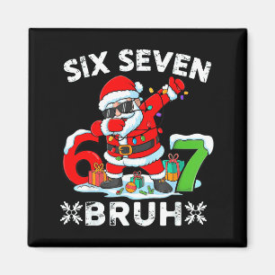 Aimant 67 Six Seven Bruh Noël 6 7 Meme