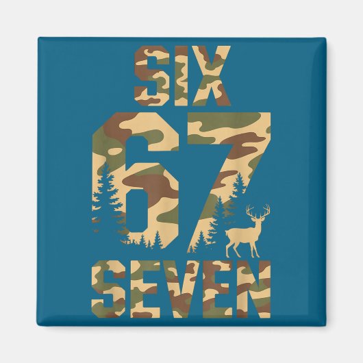 Aimant 67 Six Seven Camo Deer Buck Meme Funny Hunting Out (Devant)
