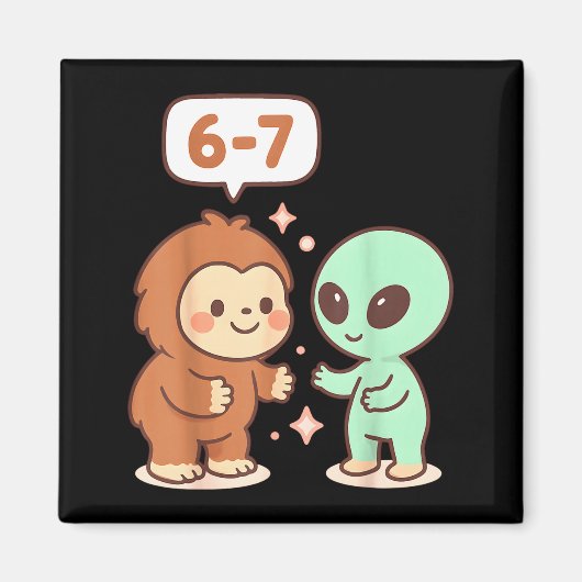 Aimant 67 Six Seven Mème Drôle Bigfoot Alien Sasquatch Uf (Devant)