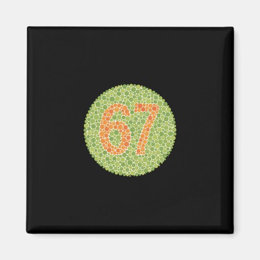 Aimant 67 Test d'Ishihara Drôle Test de daltonisme 6 7 Vi (Devant)