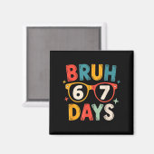 Aimant 67th Day Of School Bruh Kids Celebration Design (Recto/Verso)
