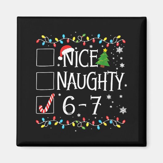 Aimant 6-7 Meme Nice Naughty 67 Christmas  (Devant)