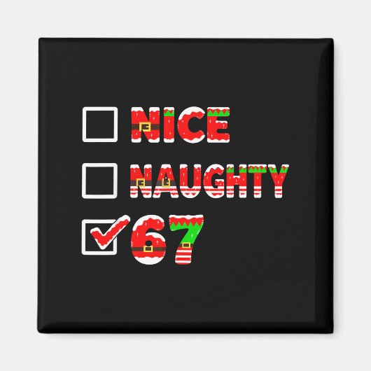 Aimant 6-7 Mème Nice Naughty 67 Drôle Liste de Noël Six (Devant)