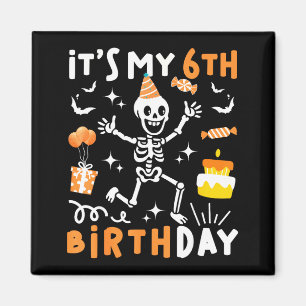 Aimant 6e anniversaire enfants drôle squelette 6ème anniv