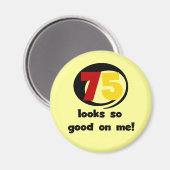 Aimant 75 regards si bons sur moi T-shirts et cadeaux (Recto/Verso)