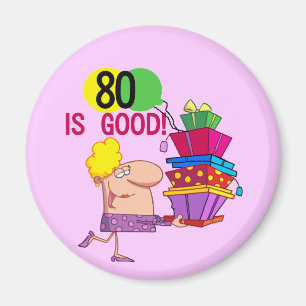 Aimant 80 est de bons T-shirts et cadeaux d'anniversaire