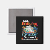 Aimant 80e anniversaire de croisière Escouade amis vacanc (Recto/Verso)