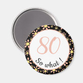 Aimant 80e anniversaire Funny 80 alors quelle motivation (Recto/Verso)