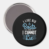 Aimant 81.I Like Big Boats et I Cannot Lie (Recto/Verso)