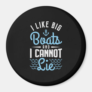 Aimant 81.I Like Big Boats et I Cannot Lie