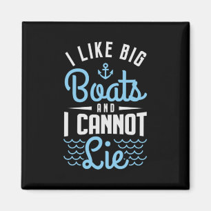 Aimant 81.J'Aime Les Gros Bateaux Et Je Ne Peux Pas Menti