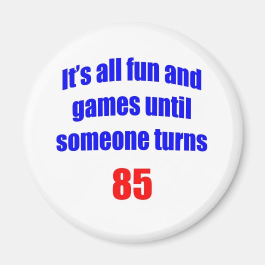 Aimant 85 Quelqu'un a 85 ans (Devant)