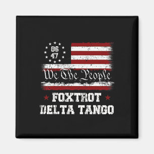 Aimant 8647 Anti Trump Foxtrots Deltas Tangos Impeach 47