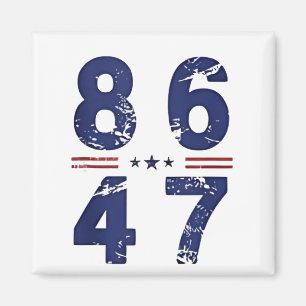 Aimant 86 47 Anti Trump 8647 Style Vintage rétro