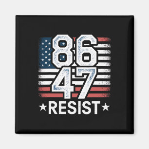 Aimant 86 47 Résistez Anti Trump Supprimez 47 Vintage 864