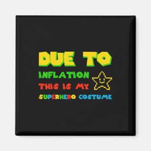 Aimant A Cause De L'Inflation, C'Est Ma Salle De Costume