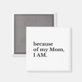 Aimant À cause de ma mère, je suis (Recto/Verso)