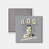 Aimant A.D.D. : Déficit D'Attention ? (Recto/Verso)