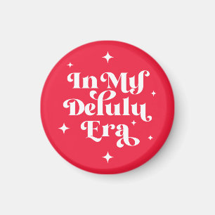 Aimant À l'ère de mon Delulu