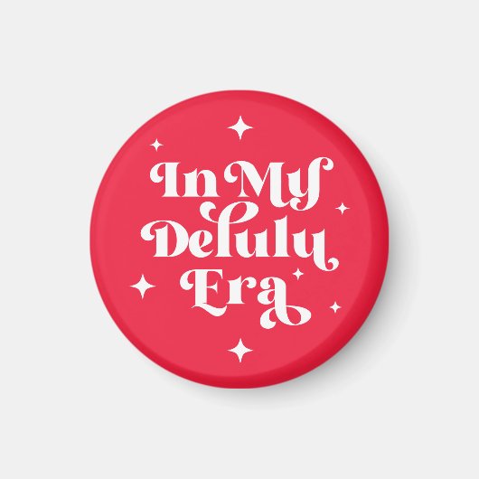 Aimant À l'ère de mon Delulu (Devant)