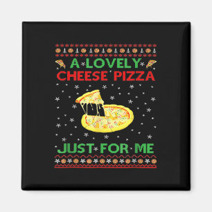 Aimant A Lovely Cheese Pizza Alone Funny Kevin X Mas Home