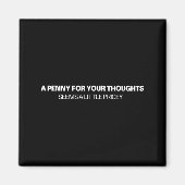 Aimant A Penny For Your Thoughts - Joke (Devant)