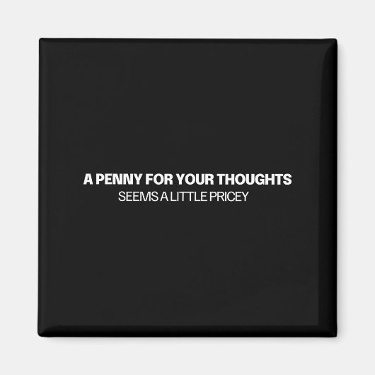 Aimant A Penny For Your Thoughts - Joke  (Devant)