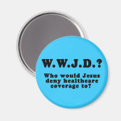 Aimant À qui Jésus refuserait-il les soins de santé ? (Recto/Verso)