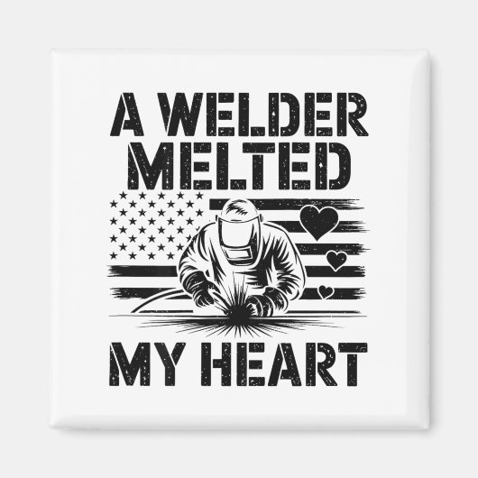Aimant A Welder Melted My Heart Valentine Day On Ck Wel  (Devant)