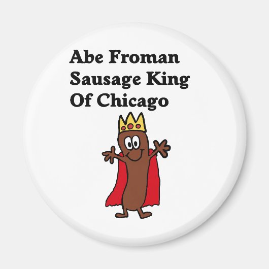 Aimant Abe Froman Sausage King de Chicago (Devant)