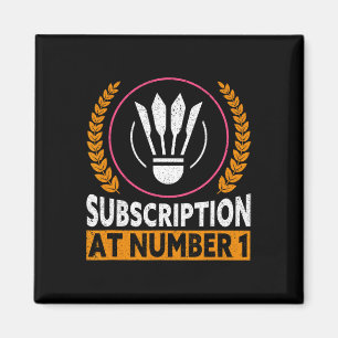 Aimant Abonnement Au Numéro 1 Drôle Badminton 1