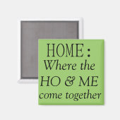 Aimant Accueil : où le ho & moi se réunissent (Recto/Verso)