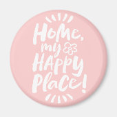Aimant ACCUEILLE mon Happy Place ! Abri en place Rose fil (Devant)