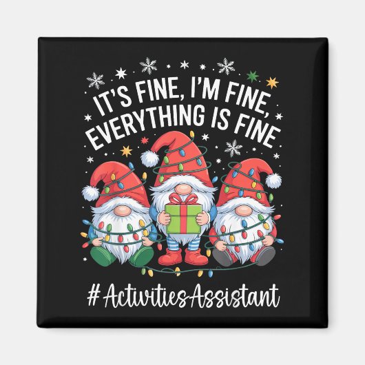 Aimant Activities Istant Gnome Everything Is Fine Christm (Devant)