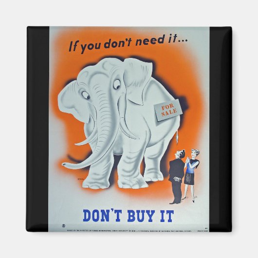 Aimant Affiche de propagande "Si vous n'en avez pas besoi (Devant)