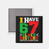 Aimant African American Pride I Have 67 Black History Mon (Recto/Verso)