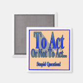 Aimant Agir ou ne pas agir (Recto/Verso)