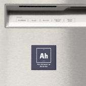 Aimant Ah Element of Surprise Chimie Science drôle (In Situ (Lave-vaisselle))