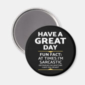 Aimant "Ai Une Grande Journée" Sarcastique Ou Pas ? Impre (Recto/Verso)