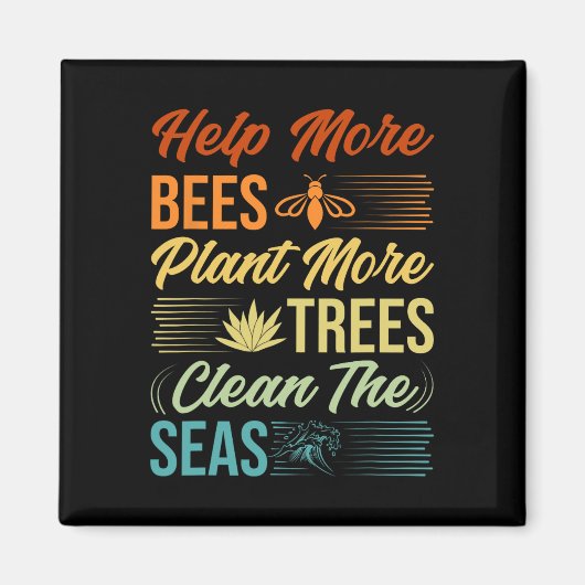 Aimant Aider Plus D'Abeilles Plante Plus D'Arbres Nettoye (Devant)