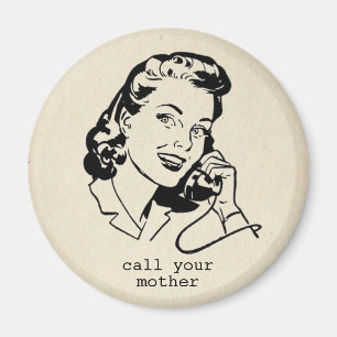 Aimant Aimante Rétro Drôle Appel à ta Mère Vintage