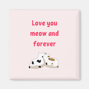 Aimant Aimez-vous miow et pour toujours   Cats Valentines